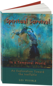 Visible's Spiritual Survival in a Temporal World. Click to enlarge