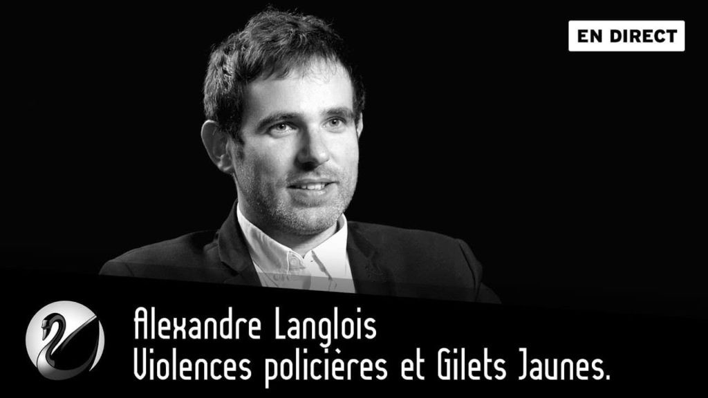 Alexandre Langlois, police violence and the Gilets Jaunes.